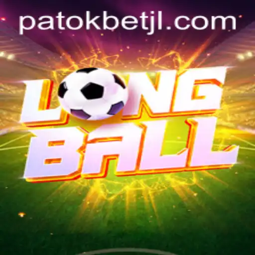 Exploring the World of LongBall: An In-Depth Look at the Game and PATOKBET
